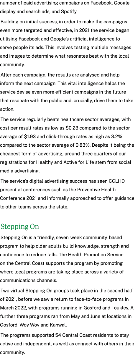 number of paid advertising campaigns on Facebook, Google display and search ads, and Spotify. Building on initial suc...