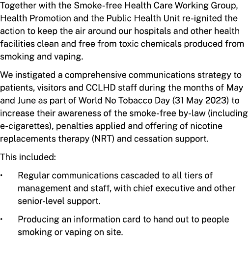 Together with the Smoke free Health Care Working Group, Health Promotion and the Public Health Unit re ignited the ac...