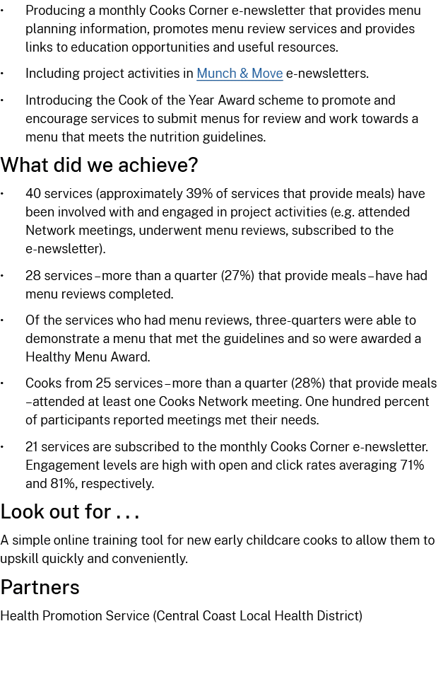 • Producing a monthly Cooks Corner e newsletter that provides menu planning information, promotes menu review service...