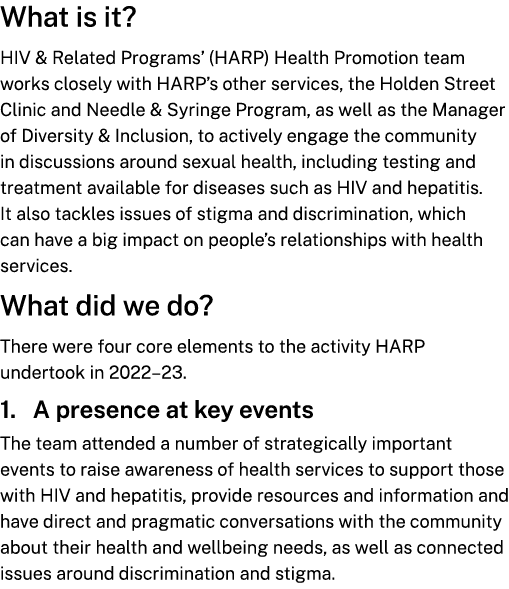 What is it? HIV & Related Programs’ (HARP) Health Promotion team works closely with HARP’s other services, the Holden...