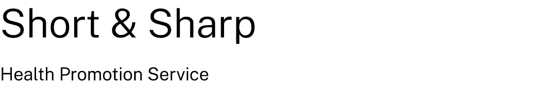 Short & Sharp Health Promotion Service