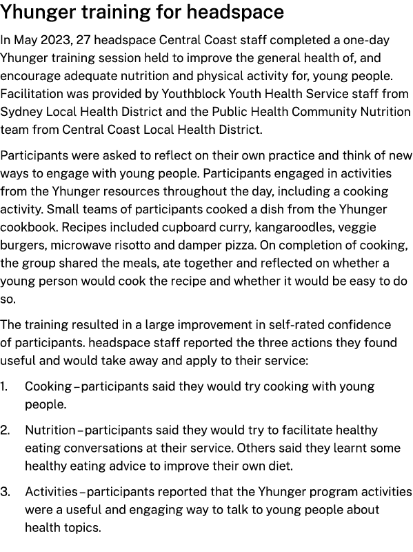 Yhunger training for headspace In May 2023, 27 headspace Central Coast staff completed a one day Yhunger training ses...