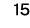 15 