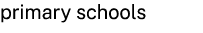 primary schools