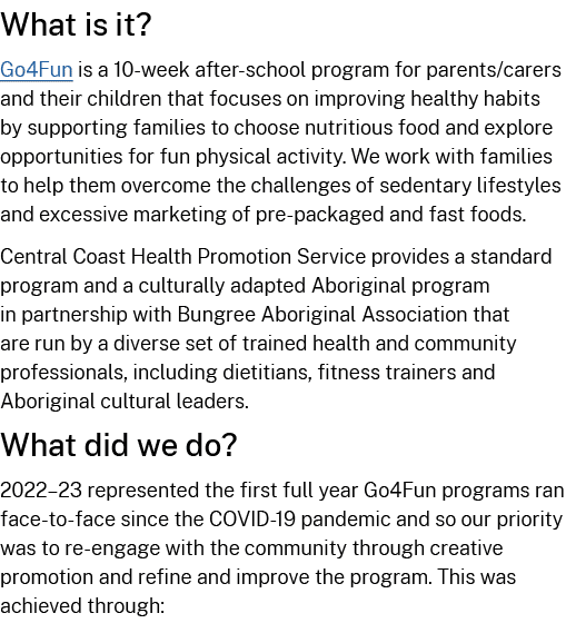 What is it? Go4Fun is a 10 week after school program for parents/carers and their children that focuses on improving ...