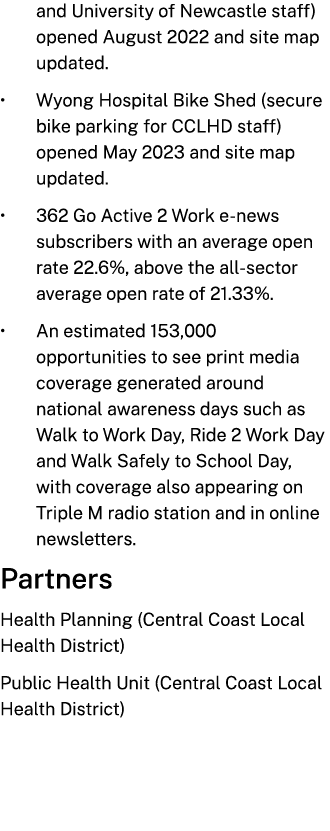 and University of Newcastle staff) opened August 2022 and site map updated. • Wyong Hospital Bike Shed (secure bike p...