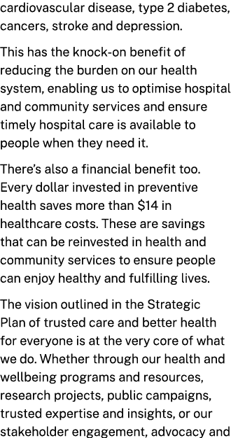 cardiovascular disease, type 2 diabetes, cancers, stroke and depression. This has the knock-on benefit of reducing th...